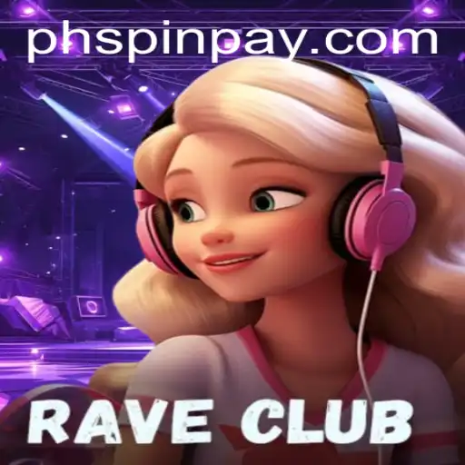 Exploring the Vibrant World of RaveClub and PHSPIN.COM
