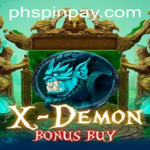Discover the Thrills of XDemonBonusBuy at PHSPIN.COM